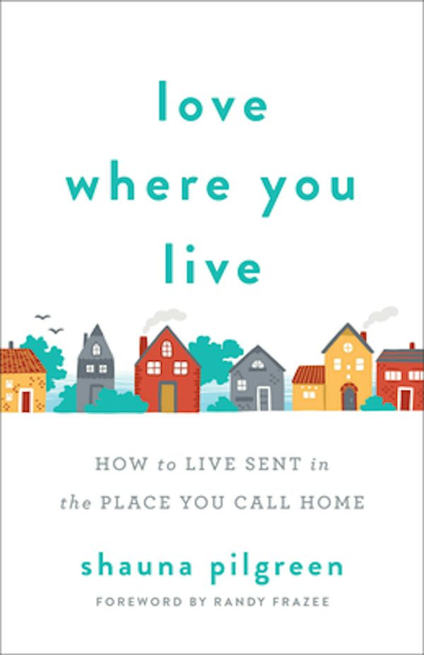Cover image for Love Where You Live, isbn: 9780800735111