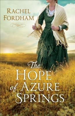 Cover image for Hope of Azure Springs, isbn: 9780800735166