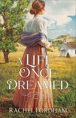 Cover image for A Life Once Dreamed, isbn: 9780800735395