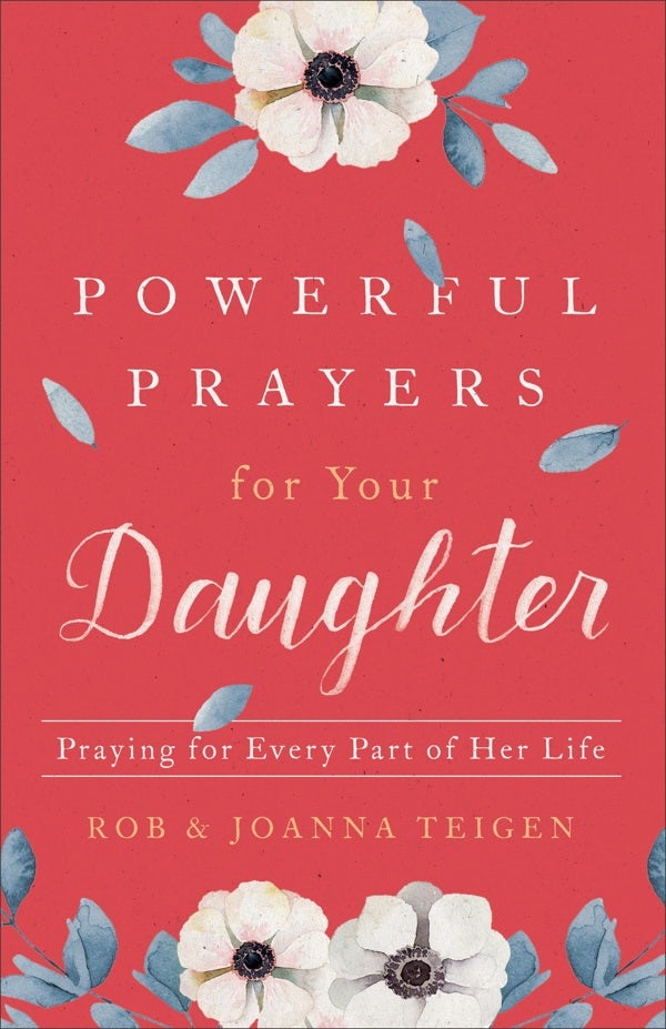 Cover image for Powerful Prayers for Your Daughter, isbn: 9780800735425