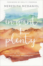 Cover image for In Want + Plenty, isbn: 9780800735791