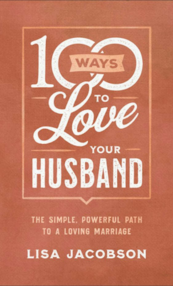 Cover image for 100 Ways to Love Your Husband, isbn: 9780800736613