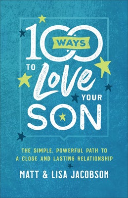 Cover image for 100 Ways to Love Your Son, isbn: 9780800736620