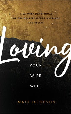 Cover image for Loving Your Wife Well, isbn: 9780800736637