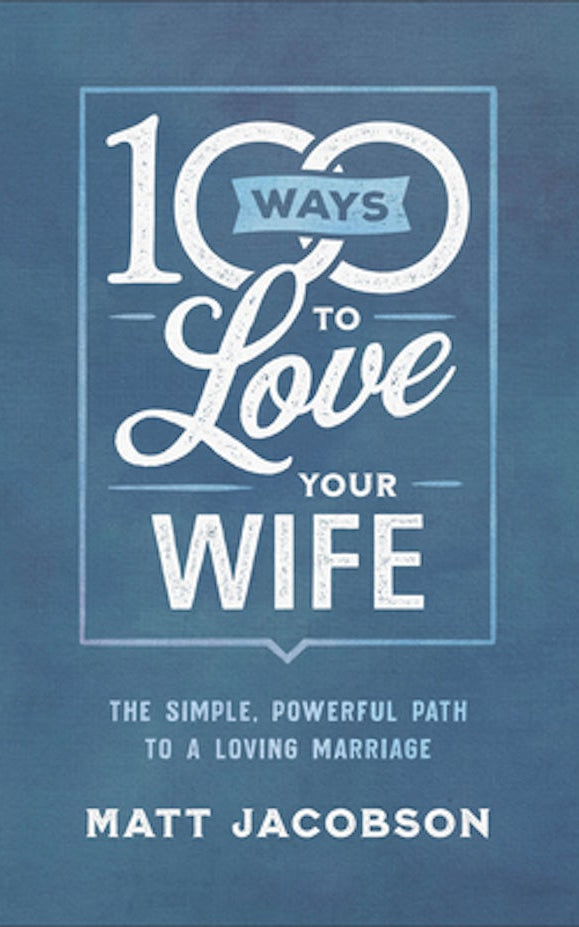 Cover image for 100 Ways to Love Your Wife, isbn: 9780800736651