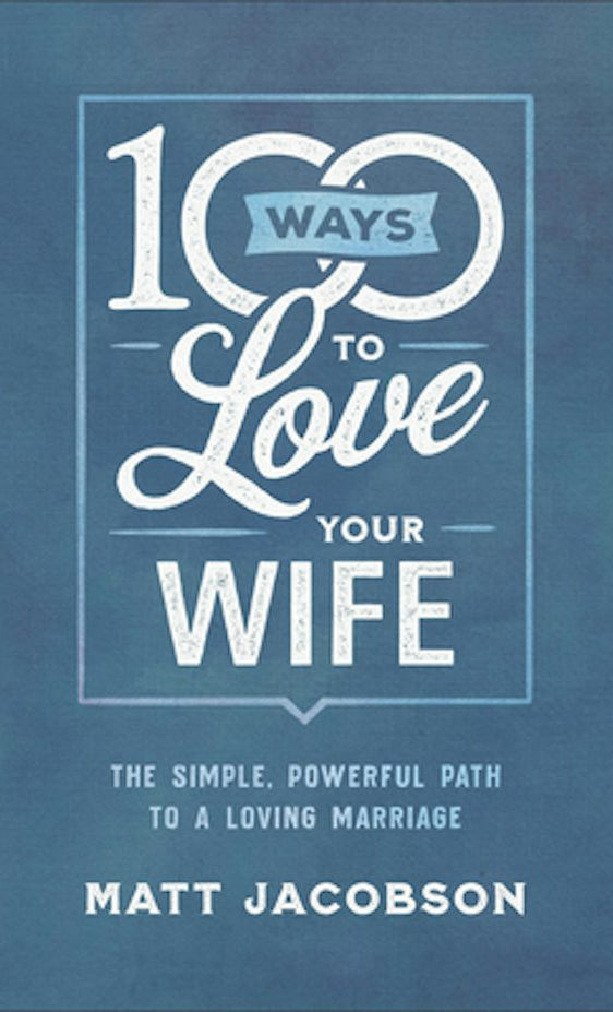 Cover image for 100 Ways to Love Your Wife, isbn: 9780800736651