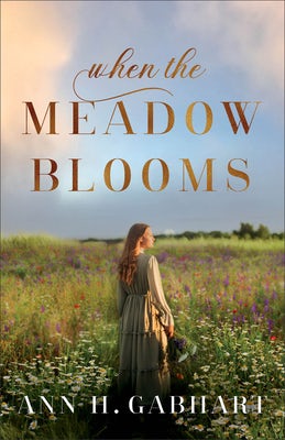 Cover image for When the Meadow Blooms, isbn: 9780800737221
