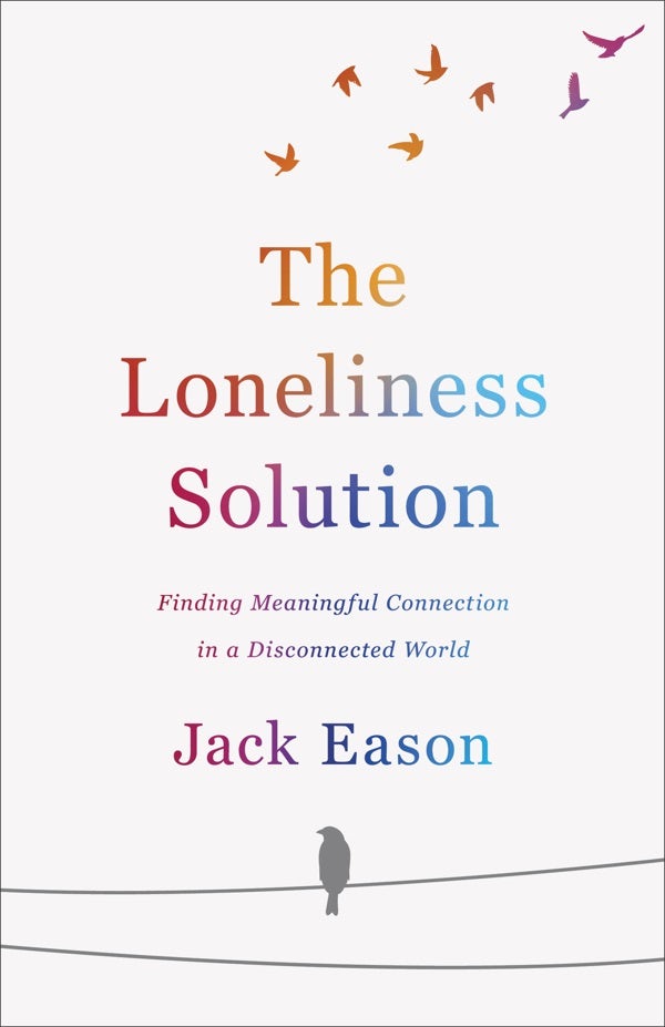 Cover image for The Loneliness Solution, isbn: 9780800737894