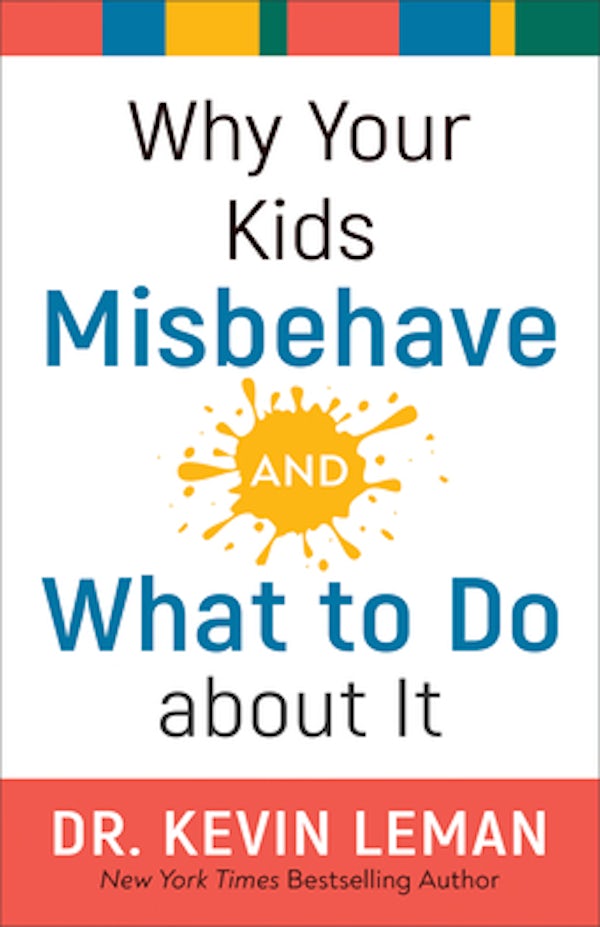 Cover image for Why Your Kids Misbehave-and What to Do about It, isbn: 9780800738358