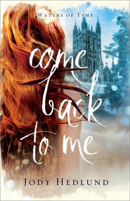 Cover image for Come Back to Me, isbn: 9780800738433