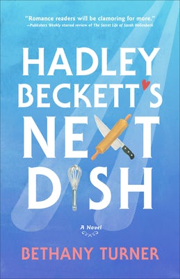 Cover image for Hadley Beckett's Next Dish, isbn: 9780800738655