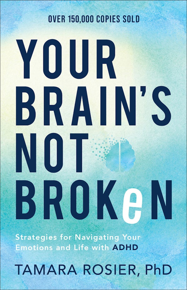 Cover image for Your Brain's Not Broken, isbn: 9780800739423