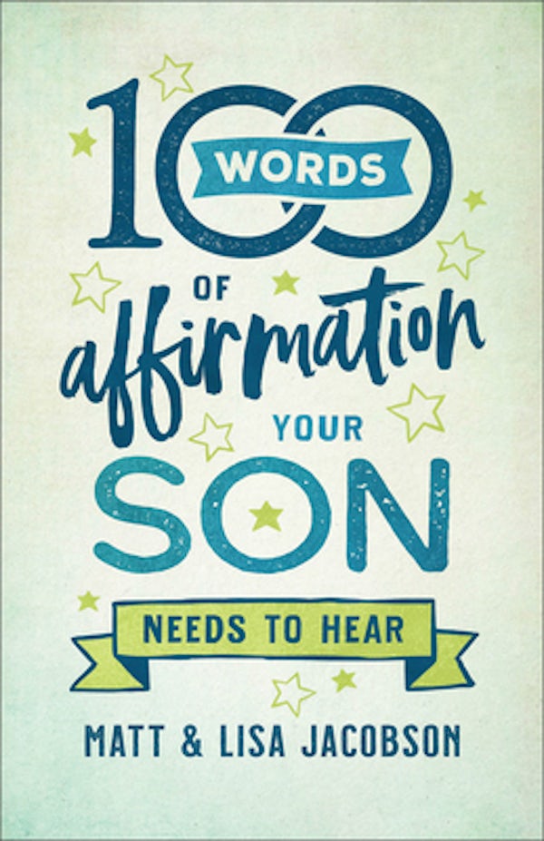 Cover image for 100 Words of Affirmation Your Son Needs to Hear, isbn: 9780800739454