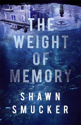 Cover image for Weight of Memory, isbn: 9780800739980