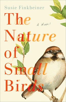 Cover image for Nature of Small Birds, isbn: 9780800740061