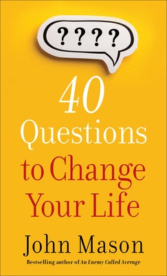 Cover image for 40 Questions to Change Your Life, isbn: 9780800740115