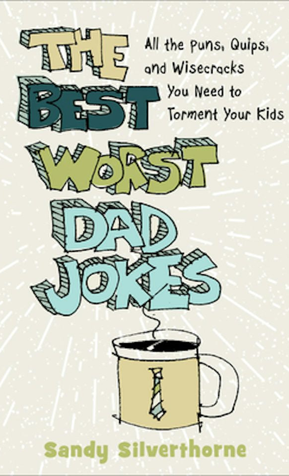 Cover image for The Best Worst Dad Jokes, isbn: 9780800740337