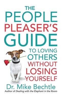 Cover image for People Pleaser's Guide to Loving Others without Losing Yourself, isbn: 9780800740382