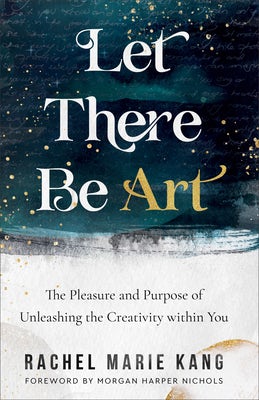 Cover image for Let There Be Art, isbn: 9780800740863