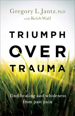 Cover image for Triumph Over Trauma, isbn: 9780800741372