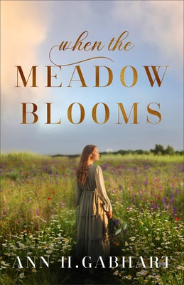 Cover image for When the Meadow Blooms, isbn: 9780800741471