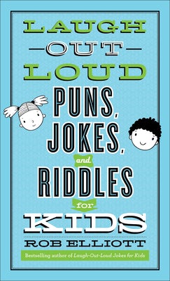 Cover image for Laugh-Out-Loud Puns, Jokes, and Riddles for Kids, isbn: 9780800742546