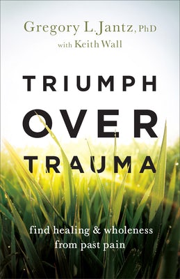 Cover image for Triumph over Trauma, isbn: 9780800742867