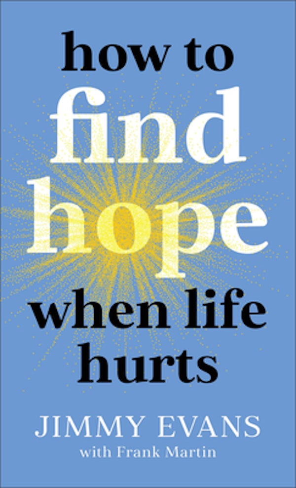 Cover image for How to Find Hope When Life Hurts, isbn: 9780800743024
