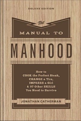 Cover image for The Manual to Manhood, isbn: 9780800745394
