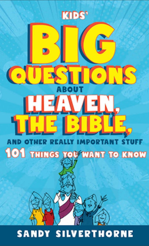 Cover image for Kids' Big Questions about Heaven, the Bible, and Other Really Important Stuff, isbn: 9780800745431