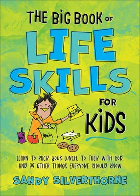 Cover image for The Big Book of Life Skills for Kids, isbn: 9780800745448
