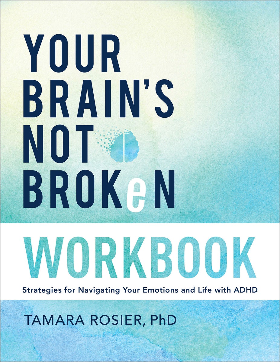 Cover image for Your Brain's Not Broken Workbook, isbn: 9780800746001