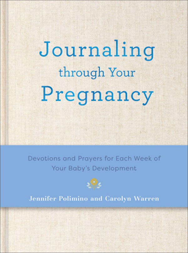Cover image for Journaling Through Your Pregnancy, isbn: 9780800746438