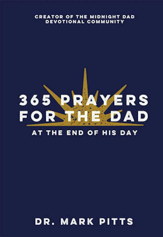 Cover image for 365 Prayers for the Dad at the End of His Day, isbn: 9780800747220