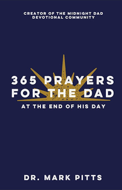Cover image for 365 Prayers for the Dad at the End of His Day, isbn: 9780800747220