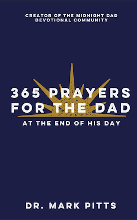 Cover image for 365 Prayers for the Dad at the End of His Day, isbn: 9780800747220