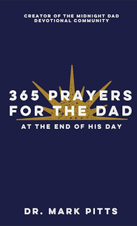 Cover image for 365 Prayers for the Dad at the End of His Day, isbn: 9780800747220