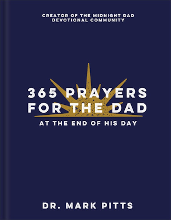 Cover image for 365 Prayers for the Dad at the End of His Day, isbn: 9780800747220