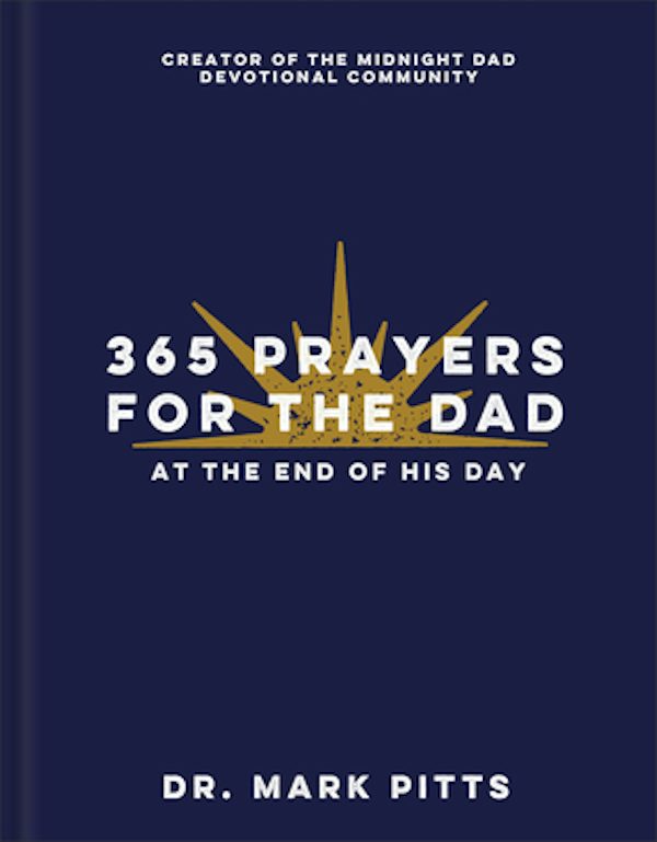 Cover image for 365 Prayers for the Dad at the End of His Day, isbn: 9780800747220