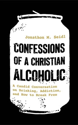 Cover image for Confessions of a Christian Alcoholic, isbn: 9780800747305