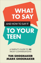 Cover image for What to Say and How to Say It to Your Teen, isbn: 9780800747527