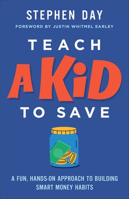 Cover image for Teach a Kid to Save, isbn: 9780800747534