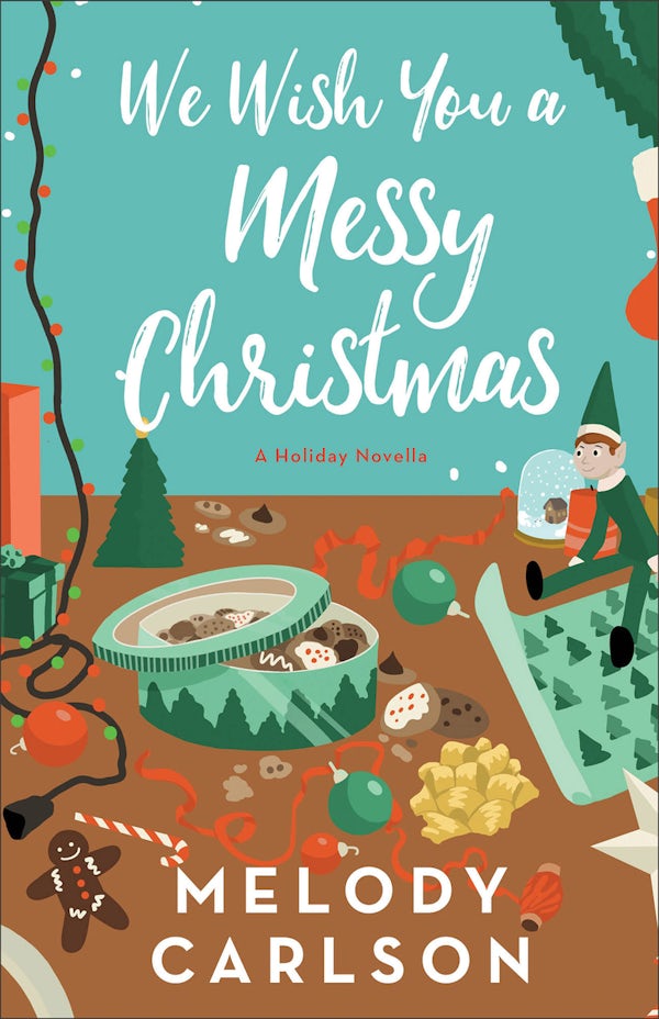 Cover image for We Wish You a Messy Christmas, isbn: 9780800747671