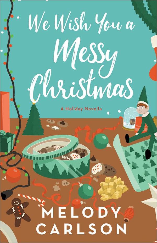 Cover image for We Wish You a Messy Christmas, isbn: 9780800747671