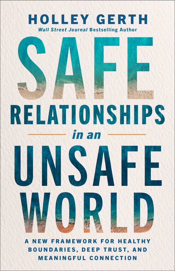 Cover image for Safe Relationships in an Unsafe World, isbn: 9780800748098