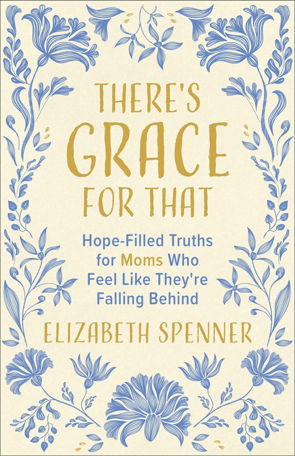 Cover image for There's Grace for That, isbn: 9780800748470