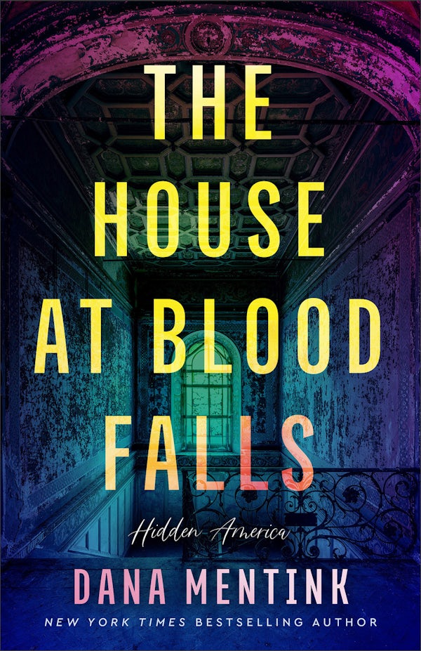 Cover image for The House at Blood Falls, isbn: 9780800749057