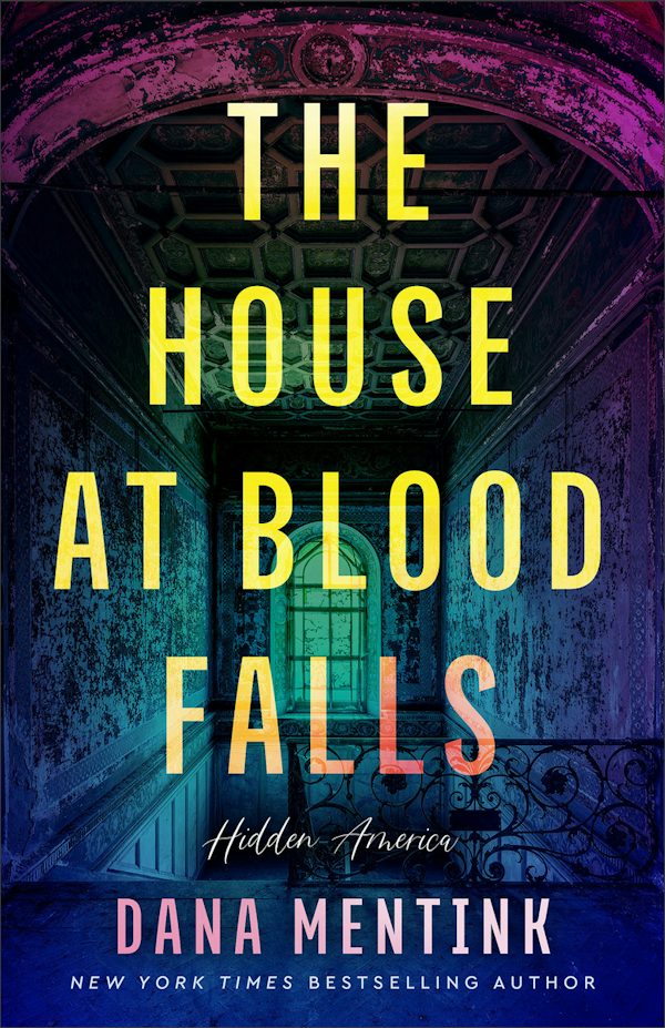 Cover image for The House at Blood Falls, isbn: 9780800749057