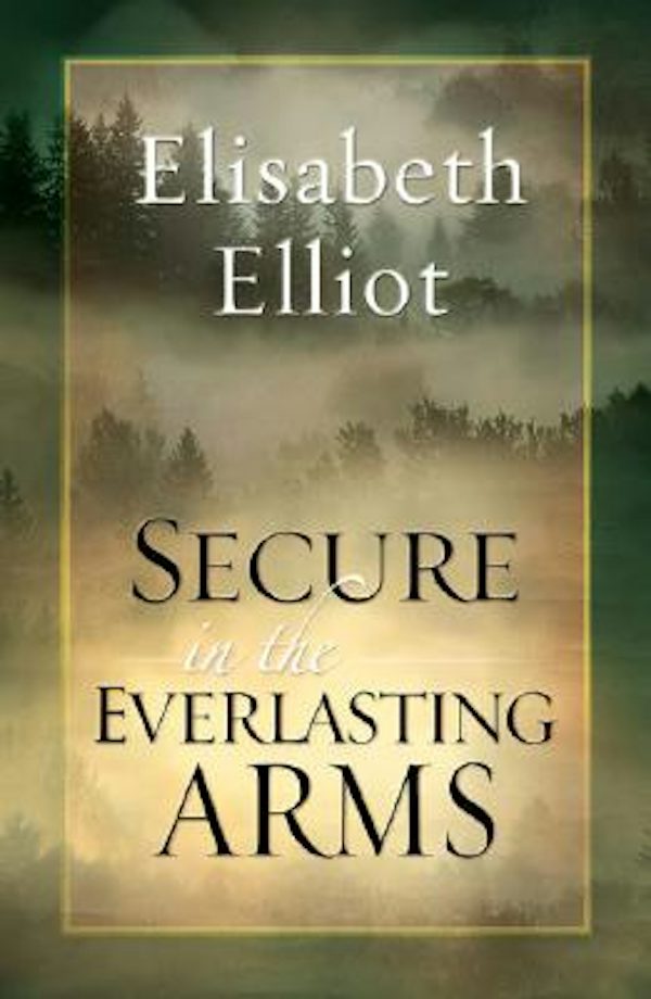 Cover image for Secure in the Everlasting Arms, isbn: 9780800759933