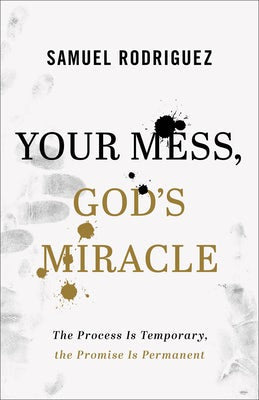Cover image for Your Mess, God's Miracle, isbn: 9780800762070
